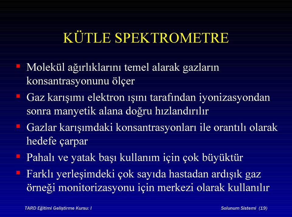 orantılı olarak hedefe çarpar Pahalı ve yatak başı kullanım için çok büyüktür Farklı yerleşimdeki çok sayıda