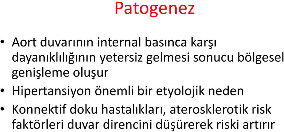 oluşur Hipertansiyon önemli bir etyolojik neden Konnektif doku