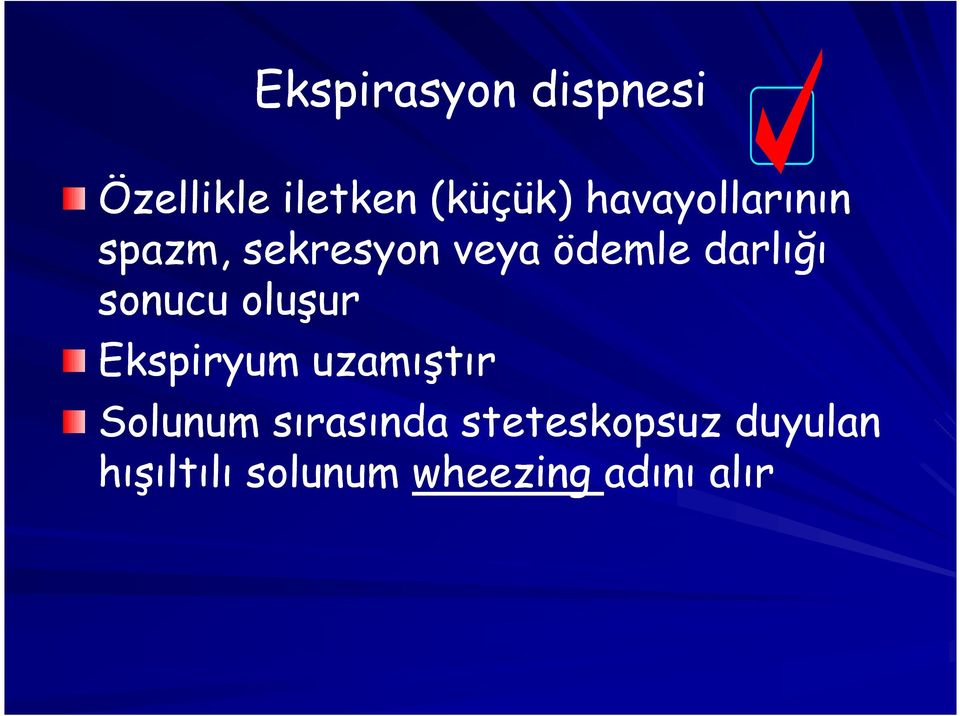 sonucu oluşur Ekspiryum uzamıştır Solunum sırasında