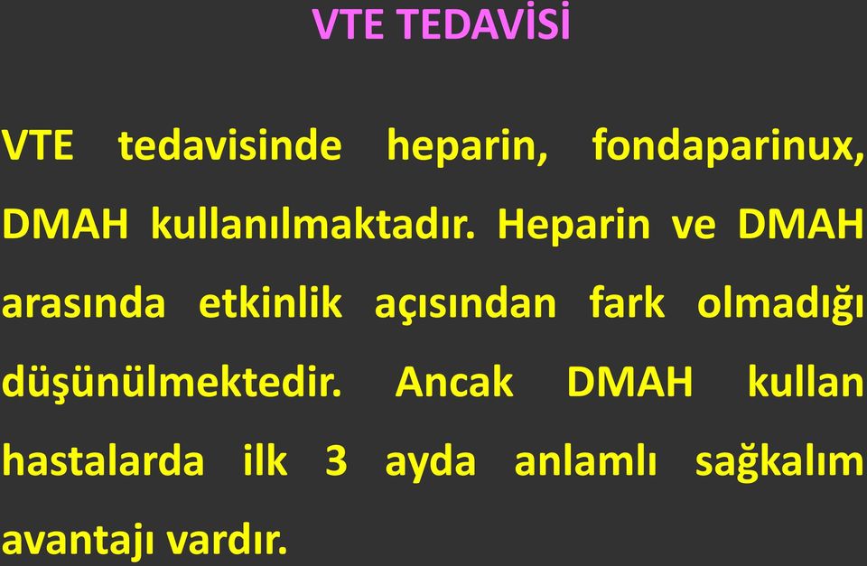 Heparin ve DMAH arasında etkinlik açısından fark