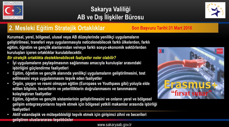 Bir stratejik ortaklıkta desteklenebilecek faaliyetler neler olabilir?