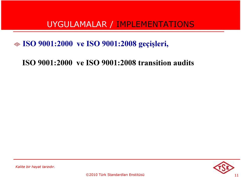 ISO 9001:2000 ve ISO 9001:2008