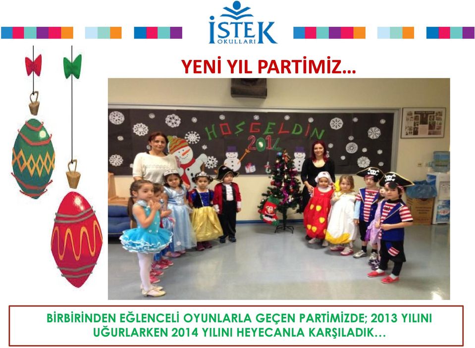 PARTİMİZDE; 2013 YILINI