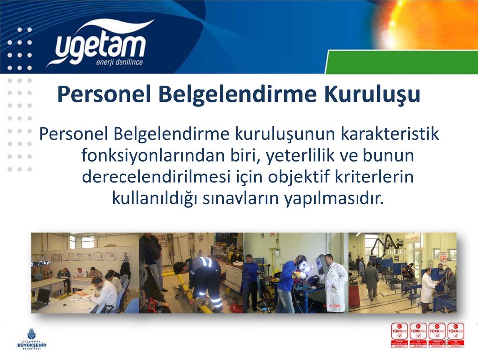 fonksiyonlarından biri, yeterlilik ve bunun