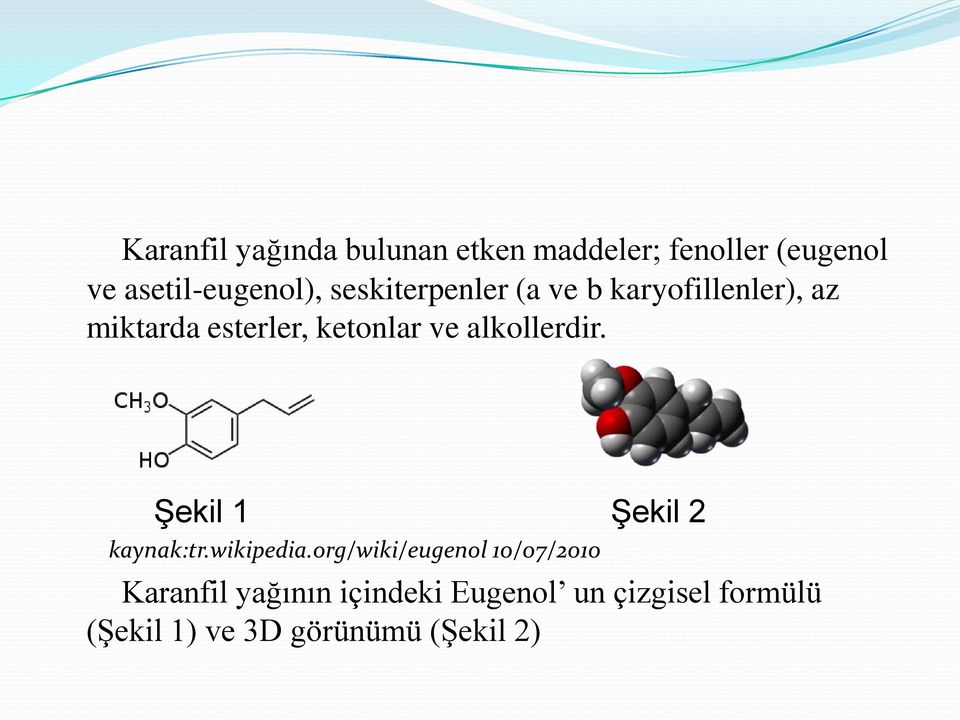 alkollerdir. Şekil 1 Şekil 2 kaynak:tr.wikipedia.