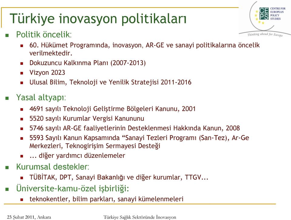 sayılı Kurumlar Vergisi Kanununu 5746 sayılı AR-GE faaliyetlerinin Desteklenmesi Hakkında Kanun, 2008 5593 Sayılı Kanun Kapsamında Sanayi Tezleri Programı (San-Tez), Ar-Ge