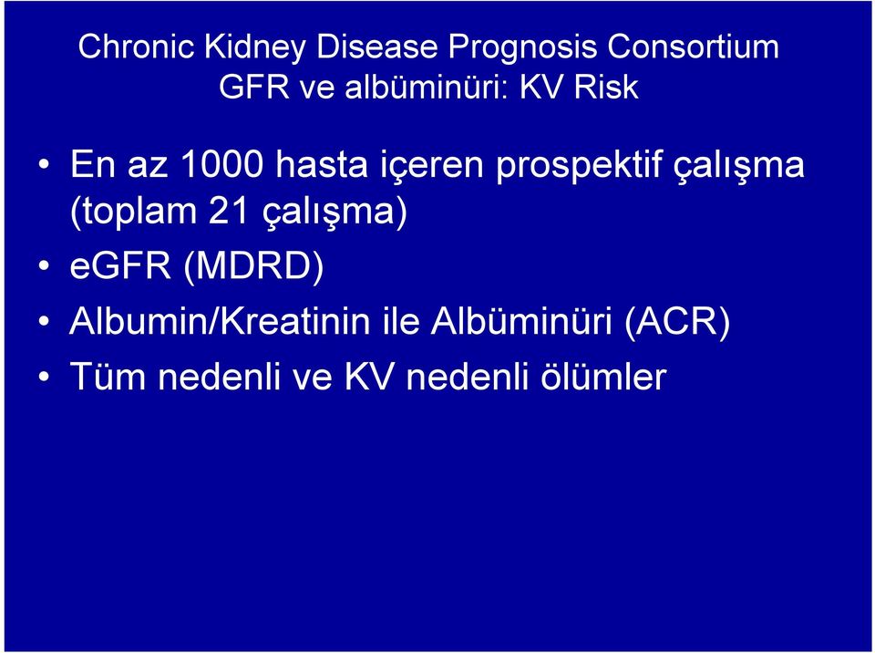 çalışma (toplam 21 çalışma) egfr (MDRD)