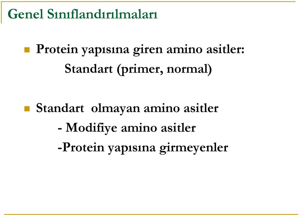 normal) Standart olmayan amino asitler -