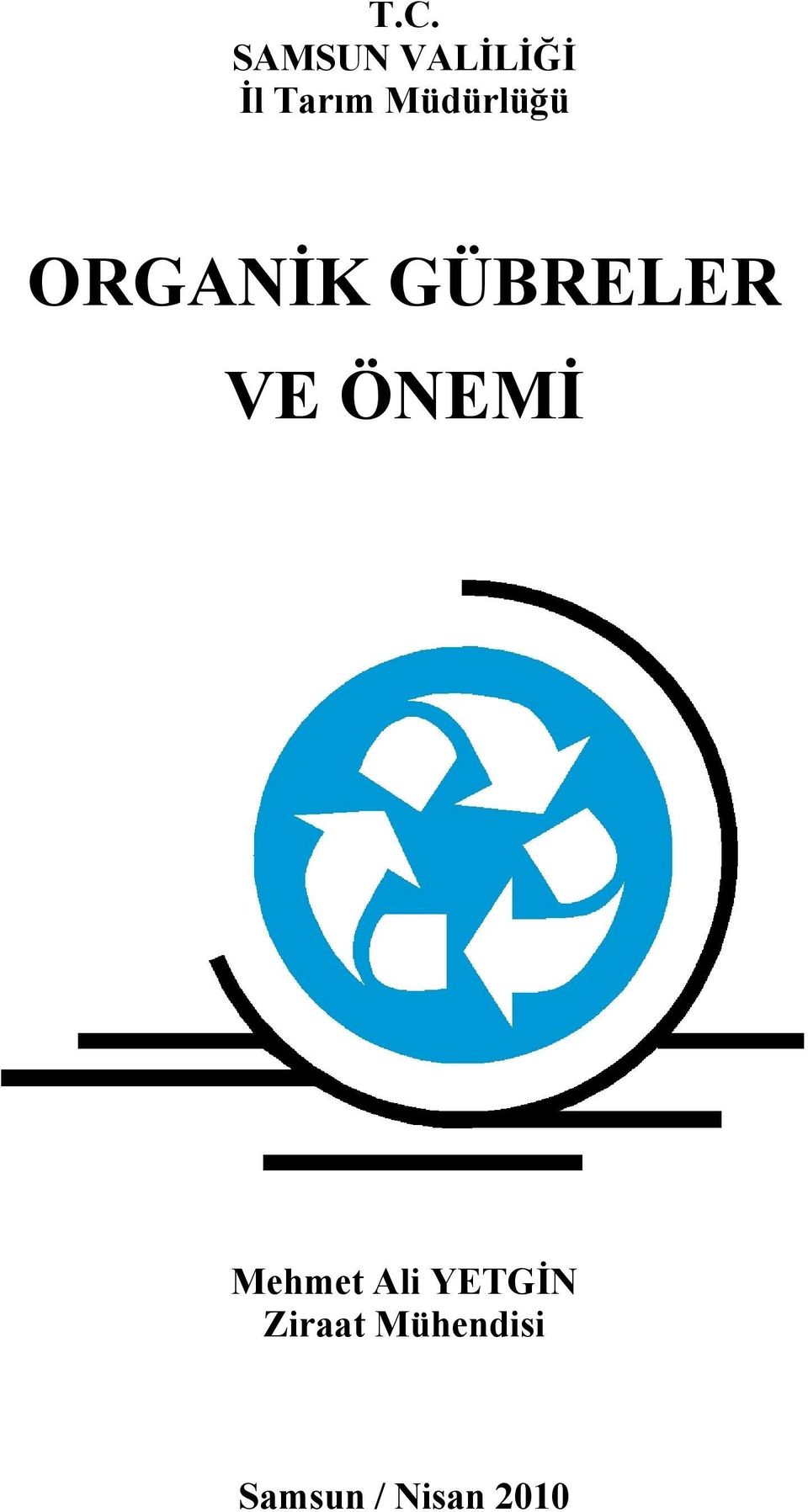 ÖNEMİ Mehmet Ali YETGİN