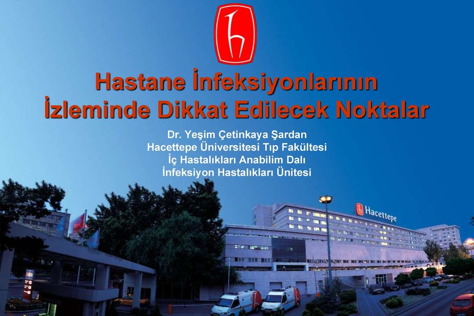 Yeşim Çetinkaya Şardan Hacettepe Üniversitesi