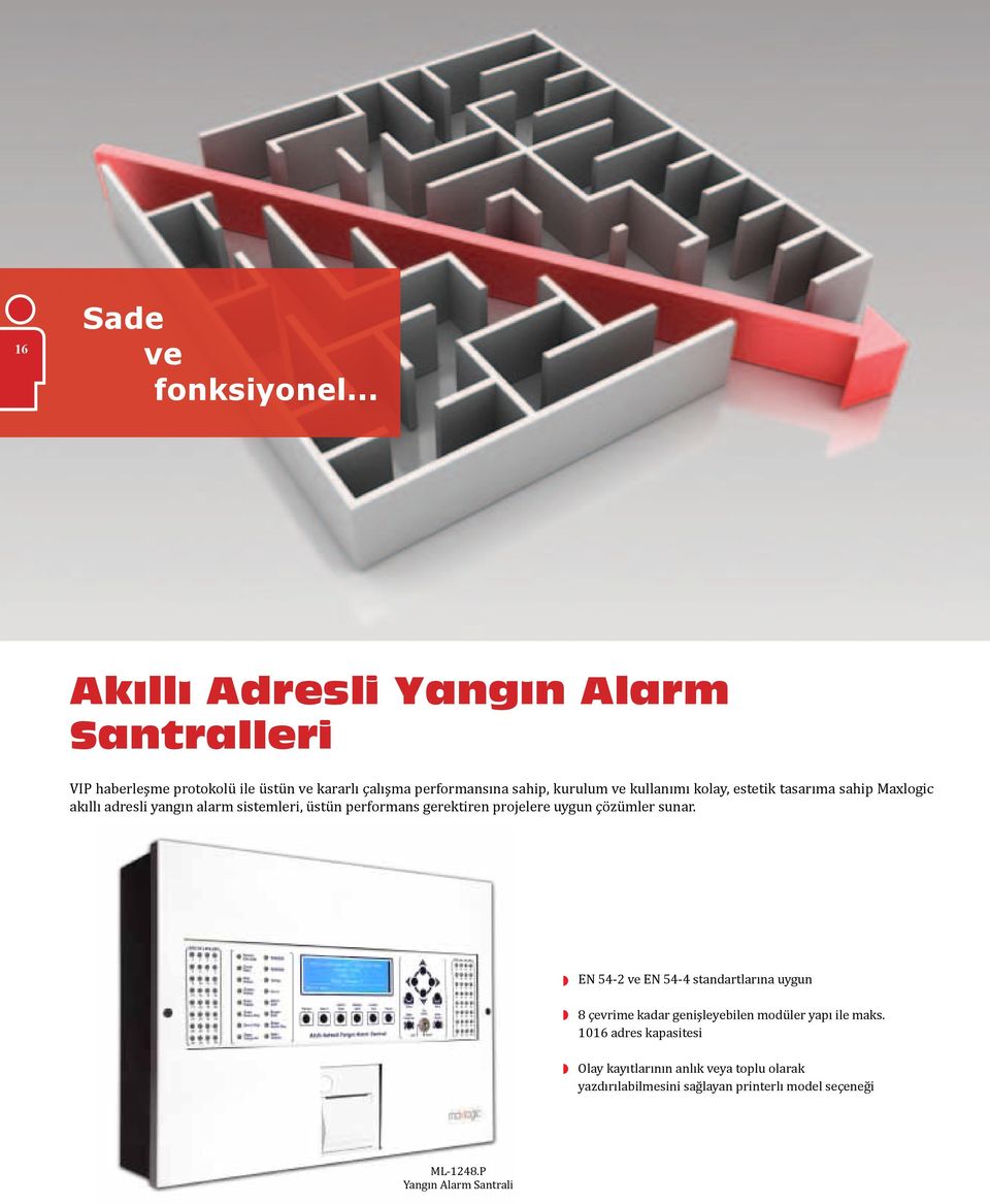 kullanımı kolay, estetik tasarıma sahip Maxlogic akıllı adresli yangın alarm sistemleri, üstün performans gerektiren projelere uygun