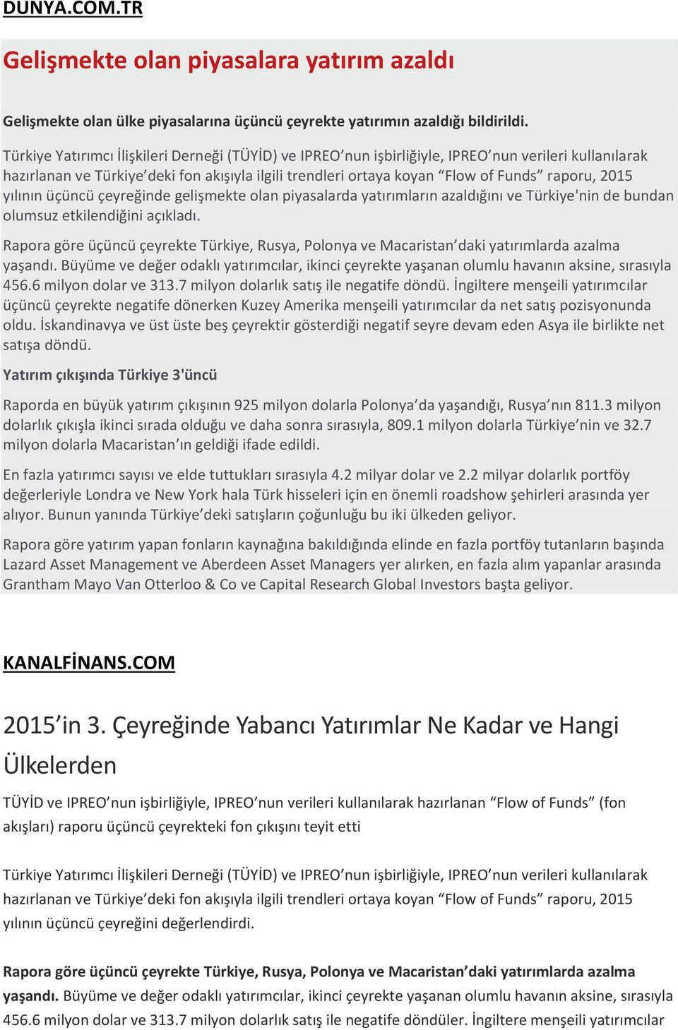 Yatırım çıkışında Türkiye 3'üncü KANALFİNANS.COM 2015 in 3.