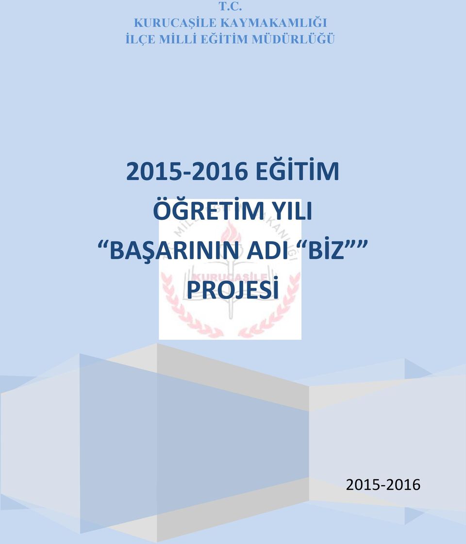 2015-2016 EĞİTİM ÖĞRETİM YILI