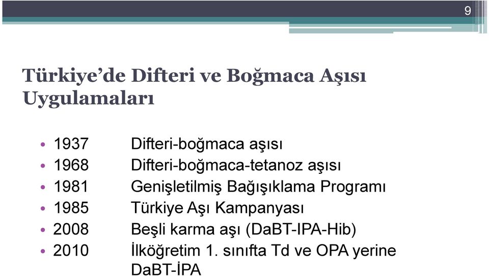 Genişletilmiş Bağışıklama Programı Türkiye Aşı Kampanyası Beşli