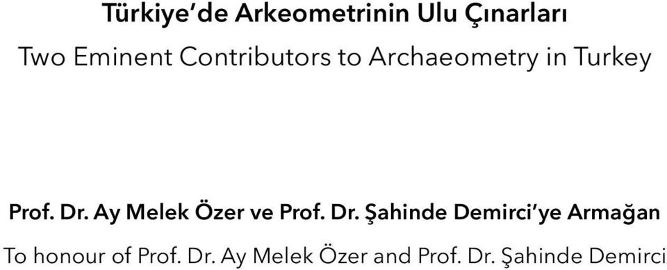 Ay Melek Özer ve Prof. Dr.