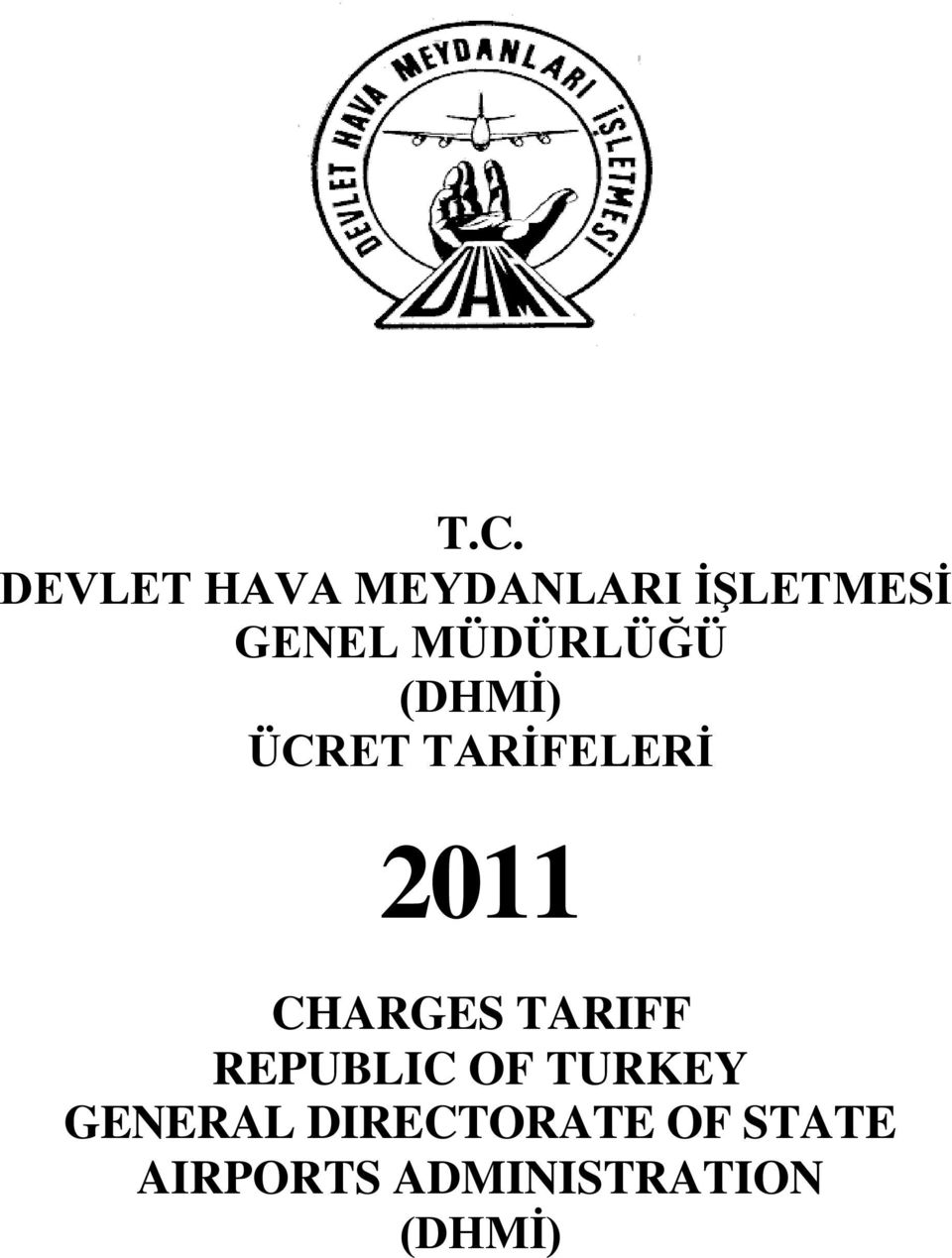CHARGES TARIFF REPUBLIC OF TURKEY GENERAL