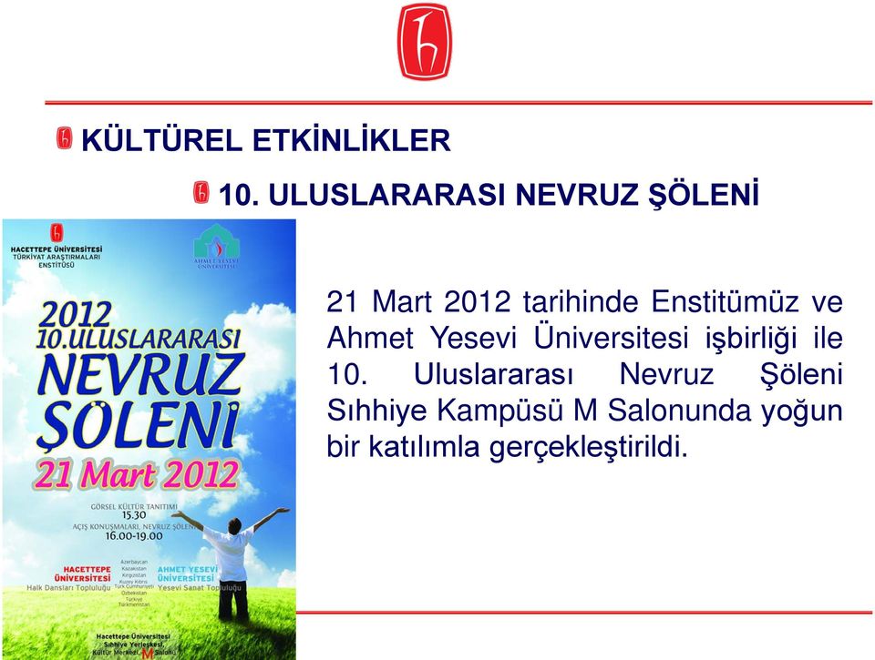 Enstitümüz ve Ahmet Yesevi Üniversitesi işbirliği ile 10.