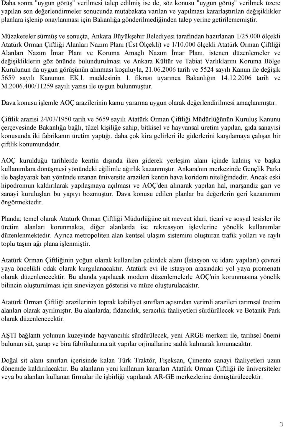 000 ölçekli Atatürk Orman Çiftliği Alanları Nazım Planı (Üst Ölçekli) ve 1/10.