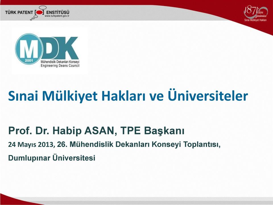 Habip ASAN, TPE Başkanı 24 Mayıs 2013,