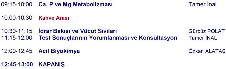 POLAT 11:15-12:00 Test Sonuçlarının Yorumlanması ve Konsültasyon