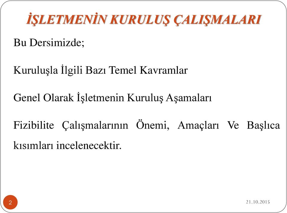 İşletmenin Kuruluş Aşamaları Fizibilite