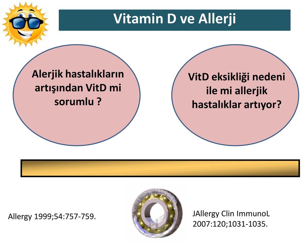 VitD eksikliği nedeni ile mi allerjik