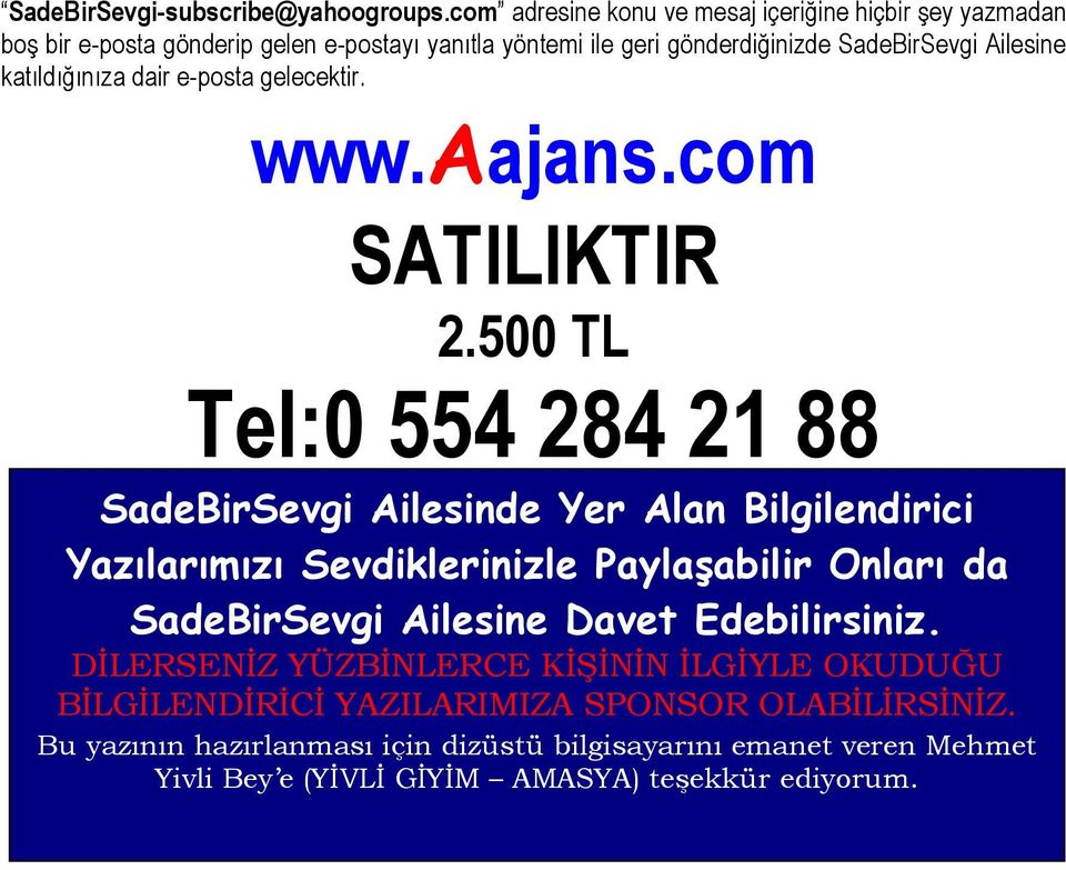 katıldığınıza dair e-posta gelecektir. www.aajans.com SATILIKTIR 2.