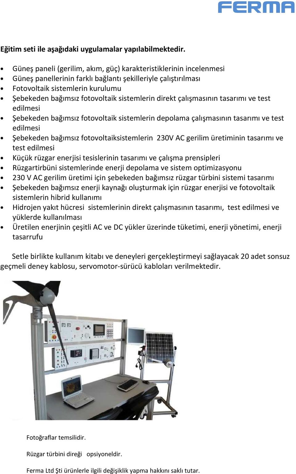 sistemlerin direkt çalışmasının tasarımı ve test edilmesi Şebekeden bağımsız fotovoltaik sistemlerin depolama çalışmasının tasarımı ve test edilmesi Şebekeden bağımsız fotovoltaiksistemlerin 230V AC