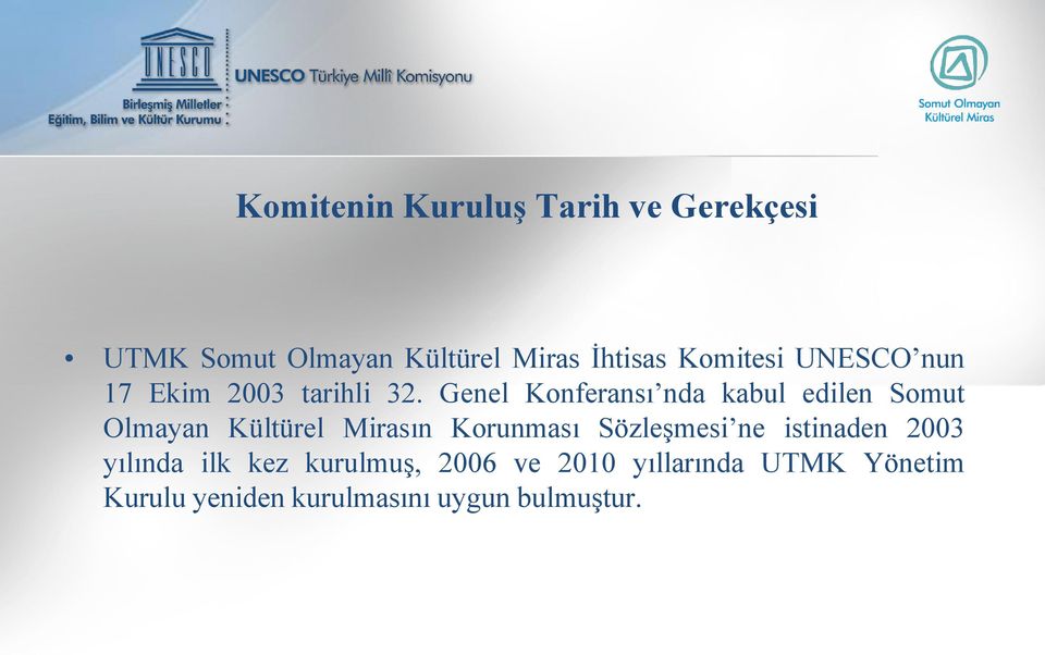 Genel Konferansı nda kabul edilen Somut Olmayan Kültürel Mirasın Korunması