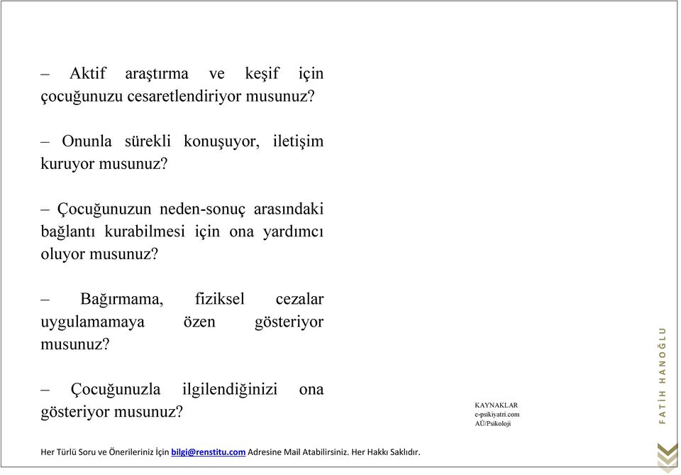 Çocuğunuzun neden-sonuç arasındaki bağlantı kurabilmesi için ona yardımcı oluyor musunuz?