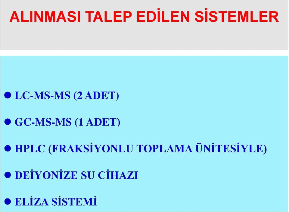 ADET) HPLC (FRAKSİYONLU TOPLAMA