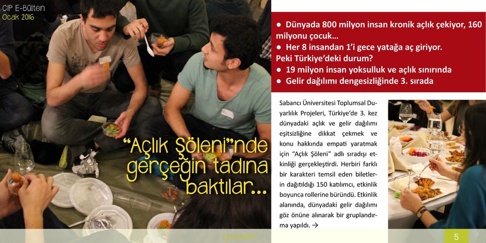 .. Sabancı Üniversitesi Toplumsal Duyarlılık Projeleri, Türkiye de 3.