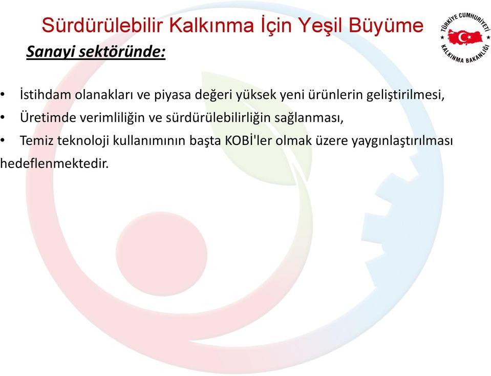 Üretimde verimliliğin ve sürdürülebilirliğin sağlanması, Temiz