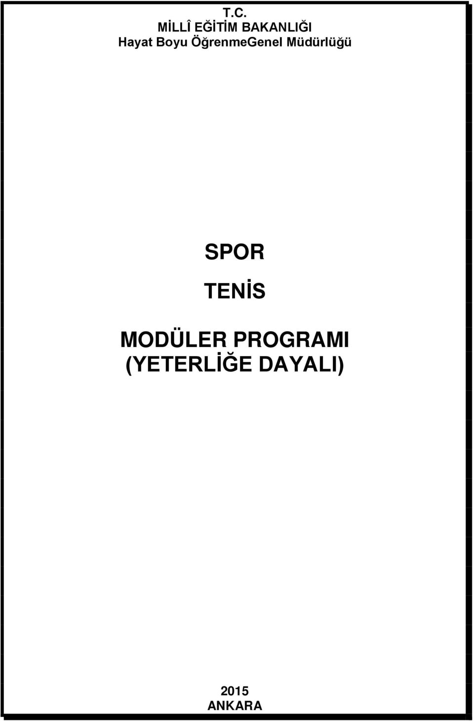 Müdürlüğü SPOR TENİS MODÜLER