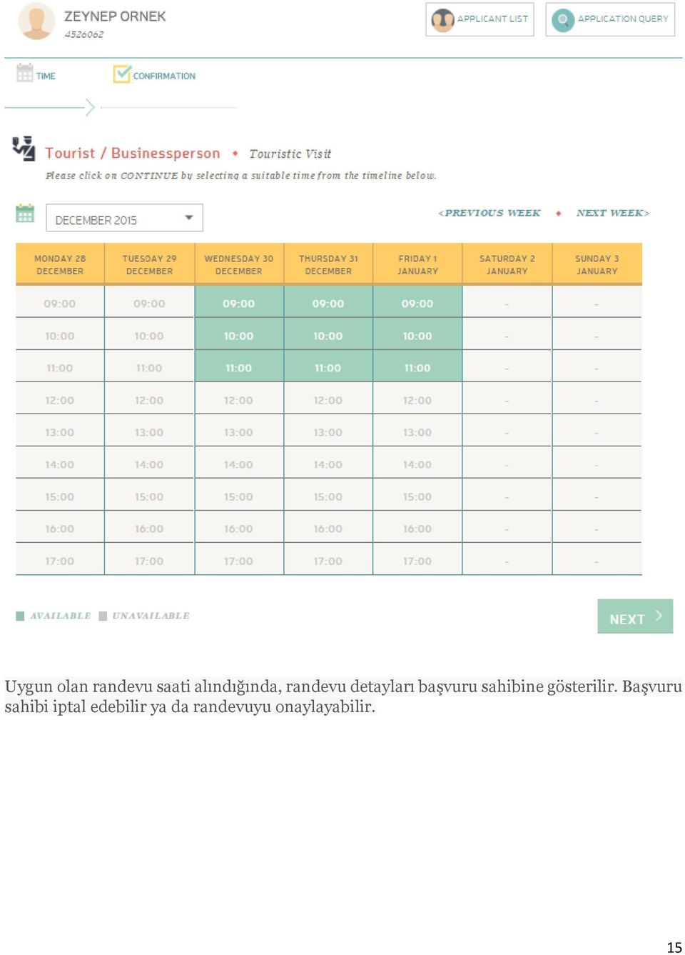 başvuru sahibine gösterilir.