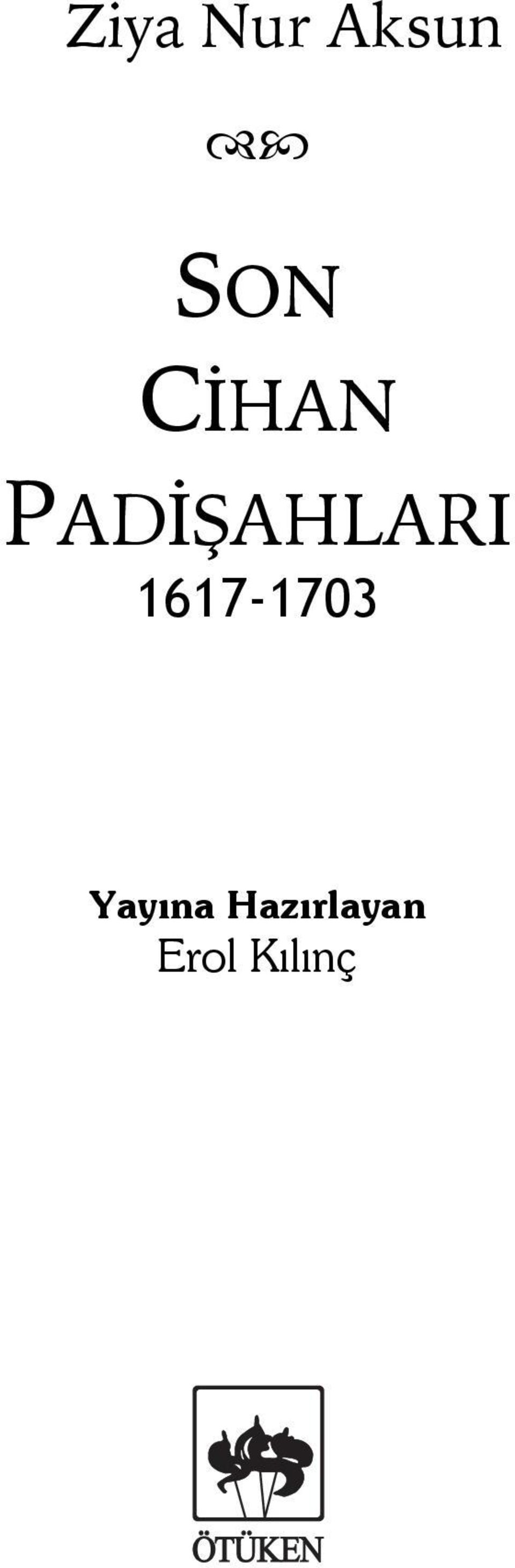 1617-1703 Yayına