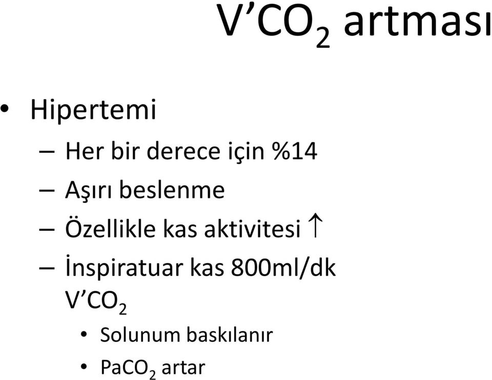 Özellikle kas aktivitesi İnspiratuar