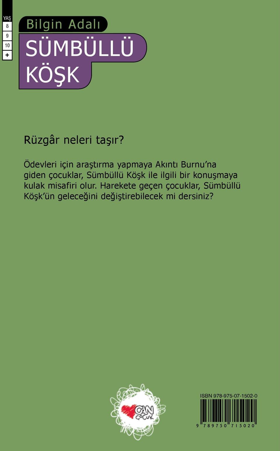 Köşk ile ilgili bir konuşmaya kulak misafiri olur.