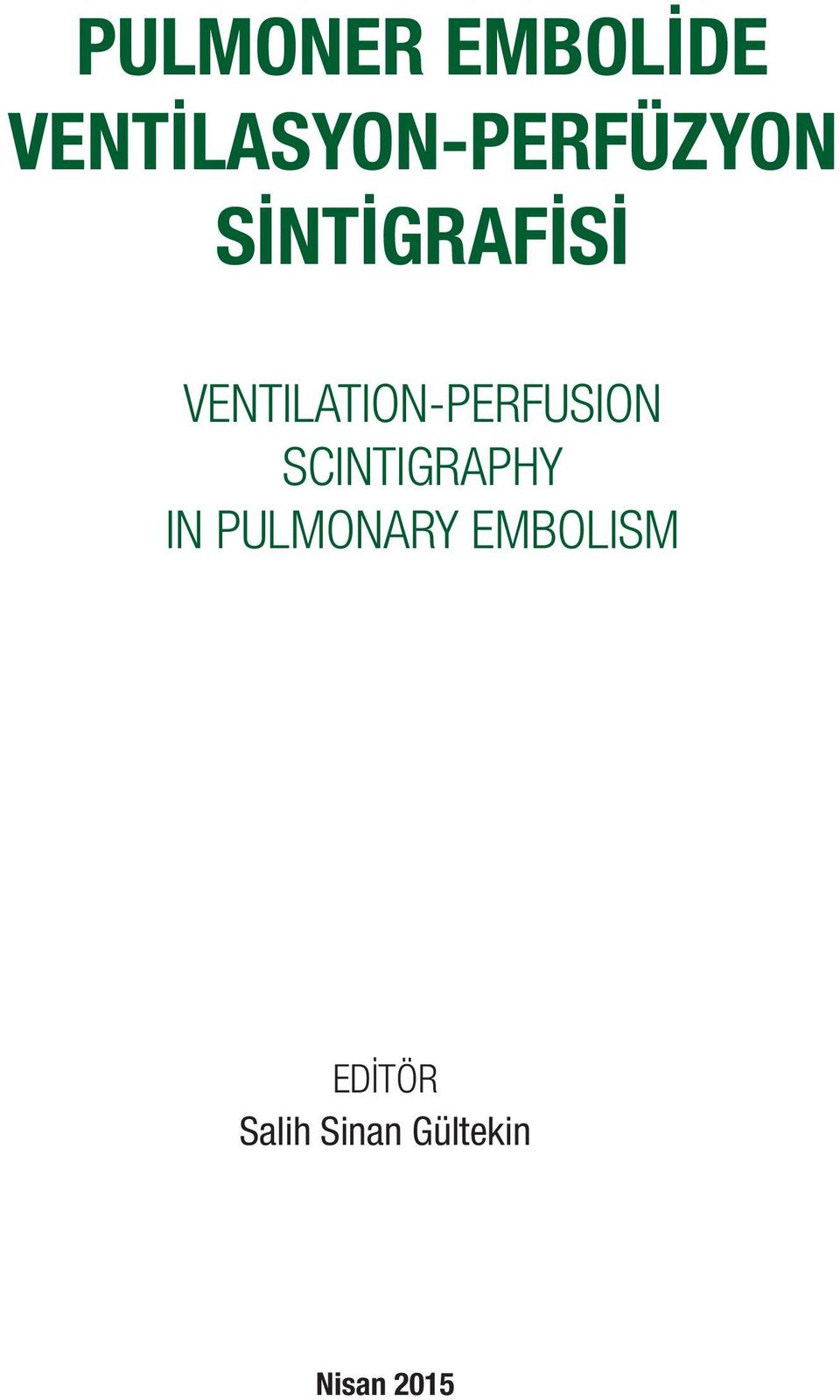 VENTILATION-PERFUSION SCINTIGRAPHY