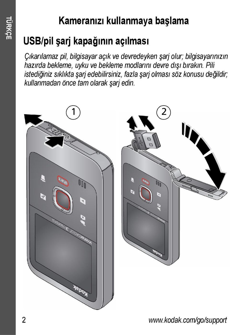 bekleme modlarını devre dışı bırakın.