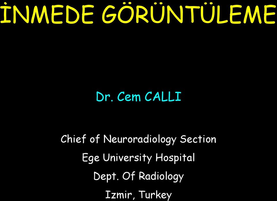 Neuroradiology Section Ege