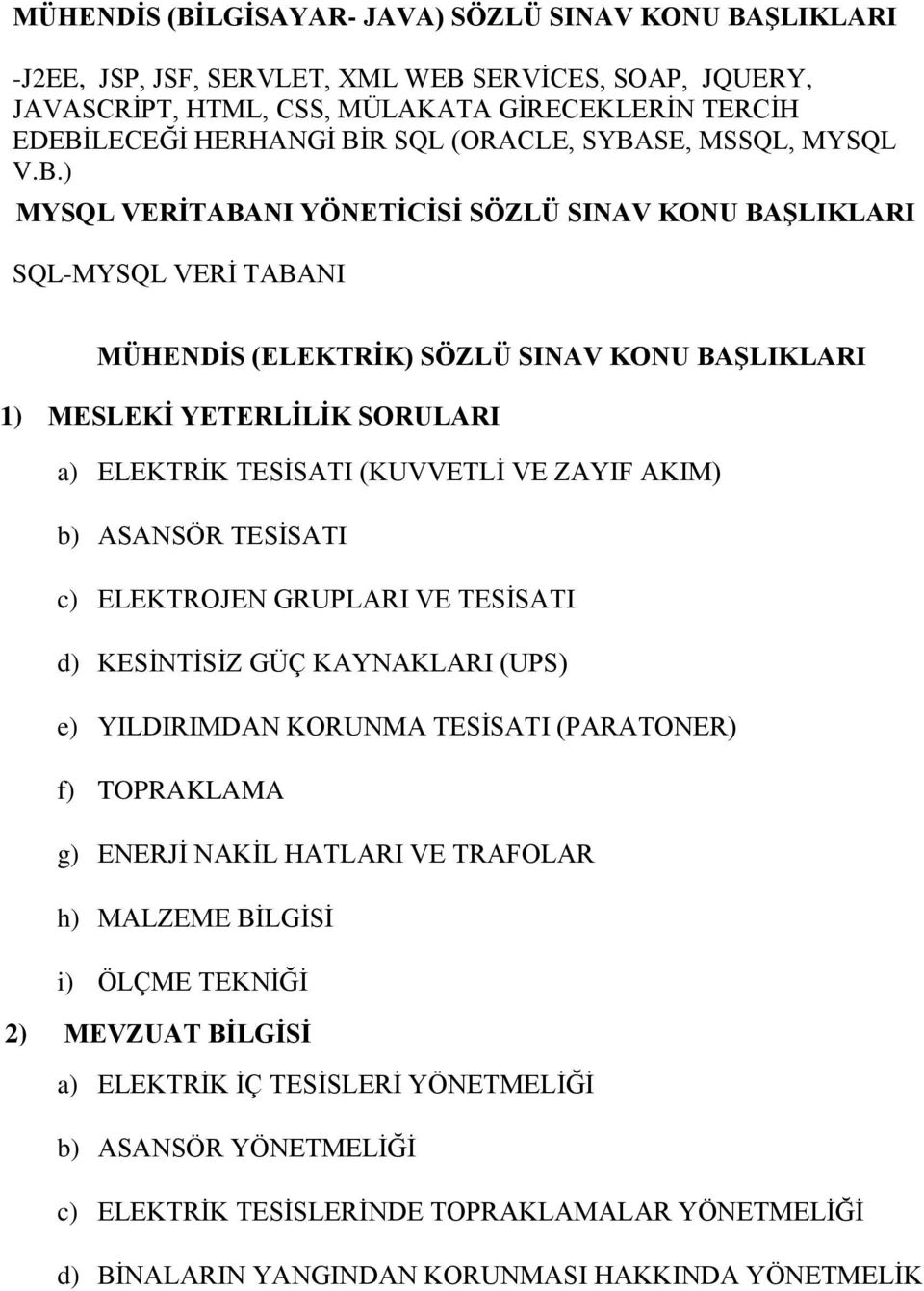 SE, MSSQL, MYSQL V.B.