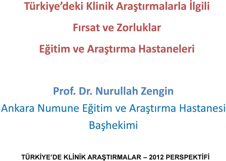 Nurullah Zengin Ankara Numune Eğitim ve Araştırma