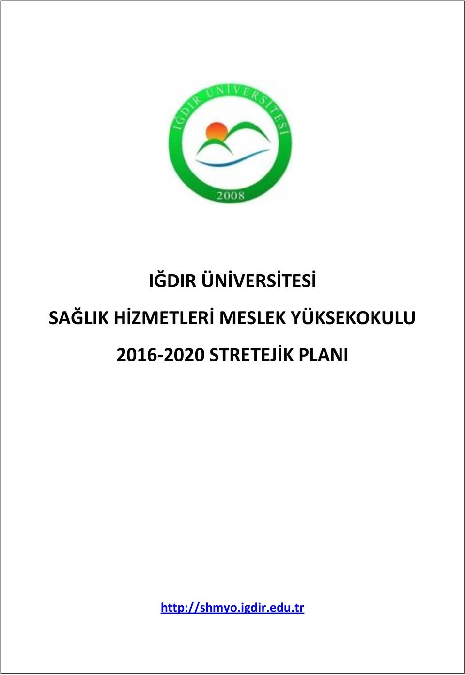 YÜKSEKOKULU 2016-2020