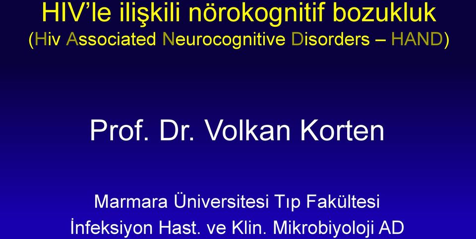 Dr. Volkan Korten Marmara Üniversitesi Tıp