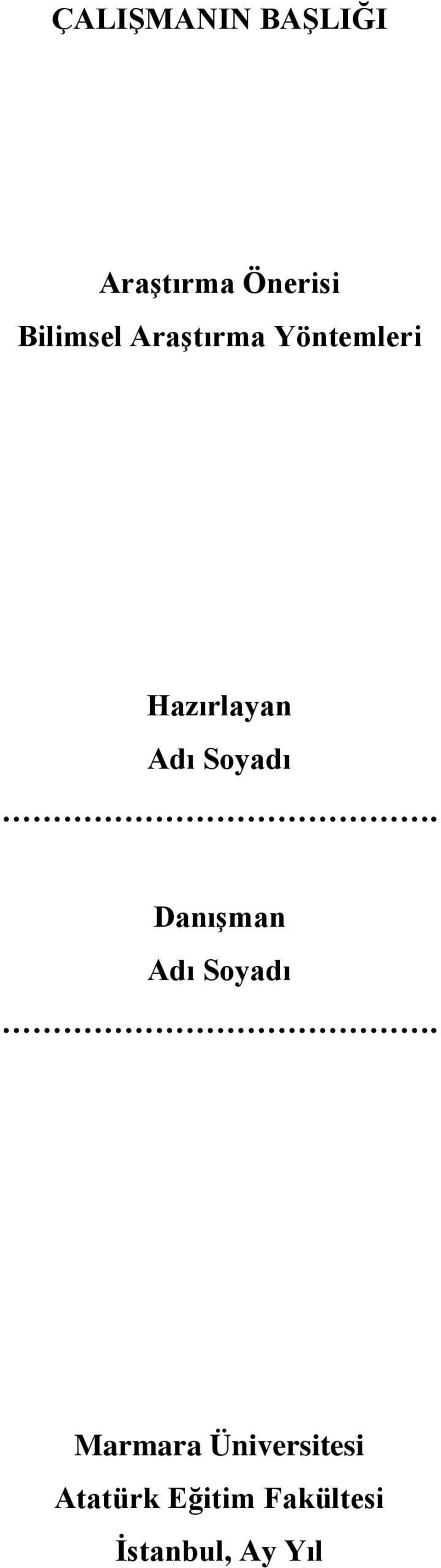 Adı Soyadı. Danışman Adı Soyadı.