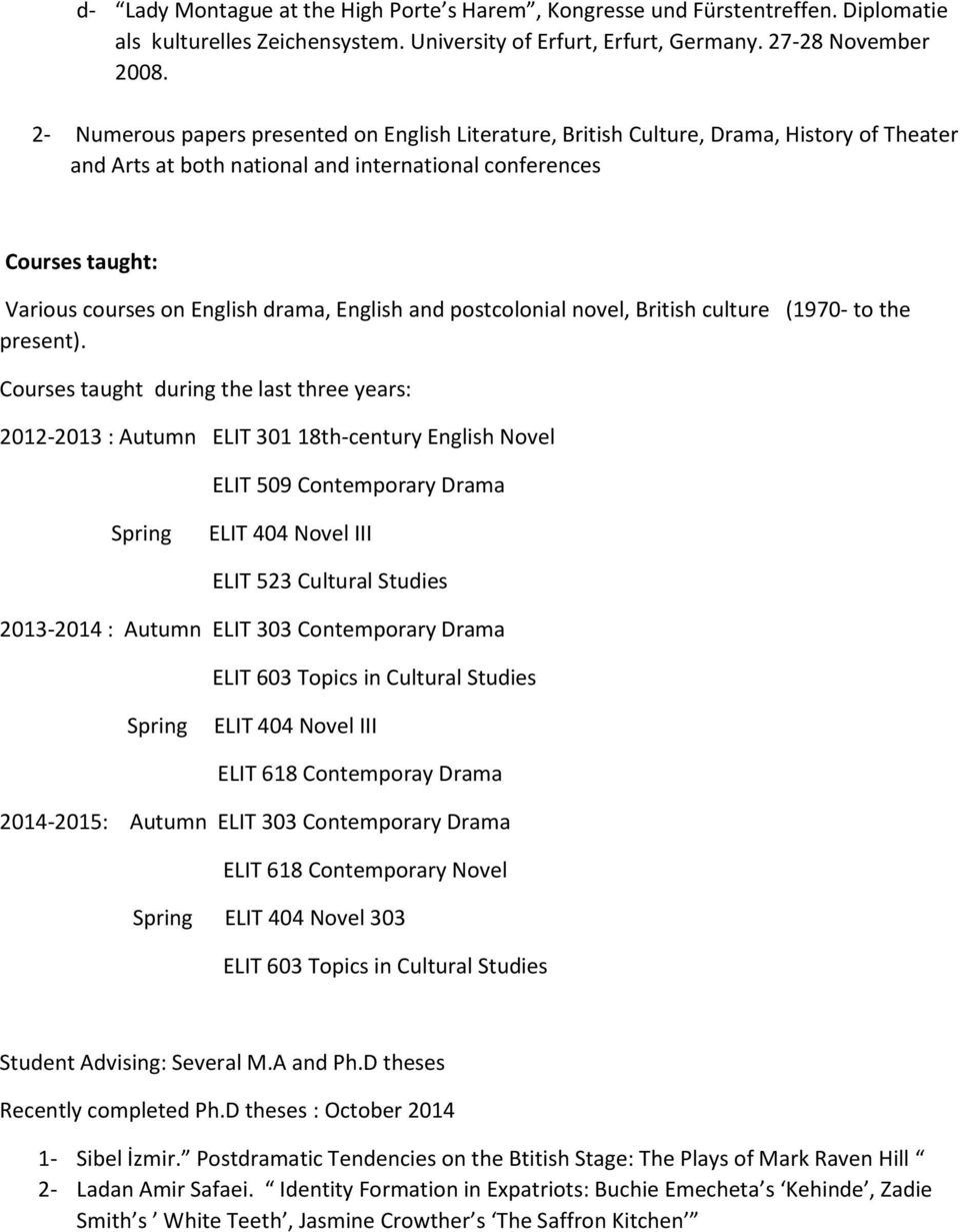 drama, English and postcolonial novel, British culture (1970- to the present).