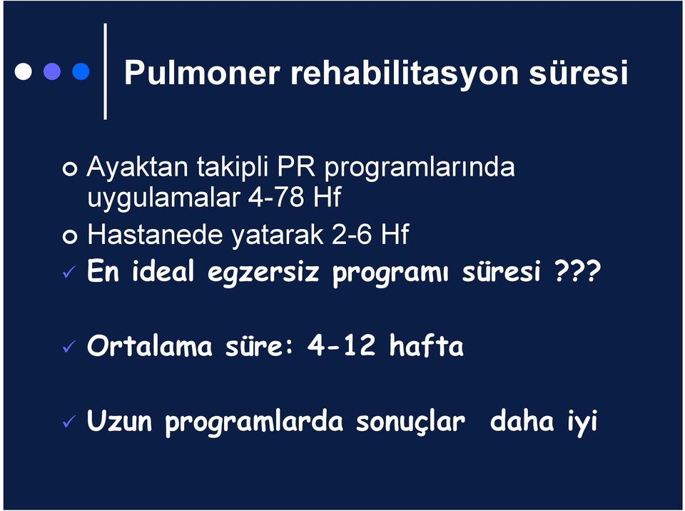 yatarak 2-6 Hf En ideal egzersiz programı süresi?