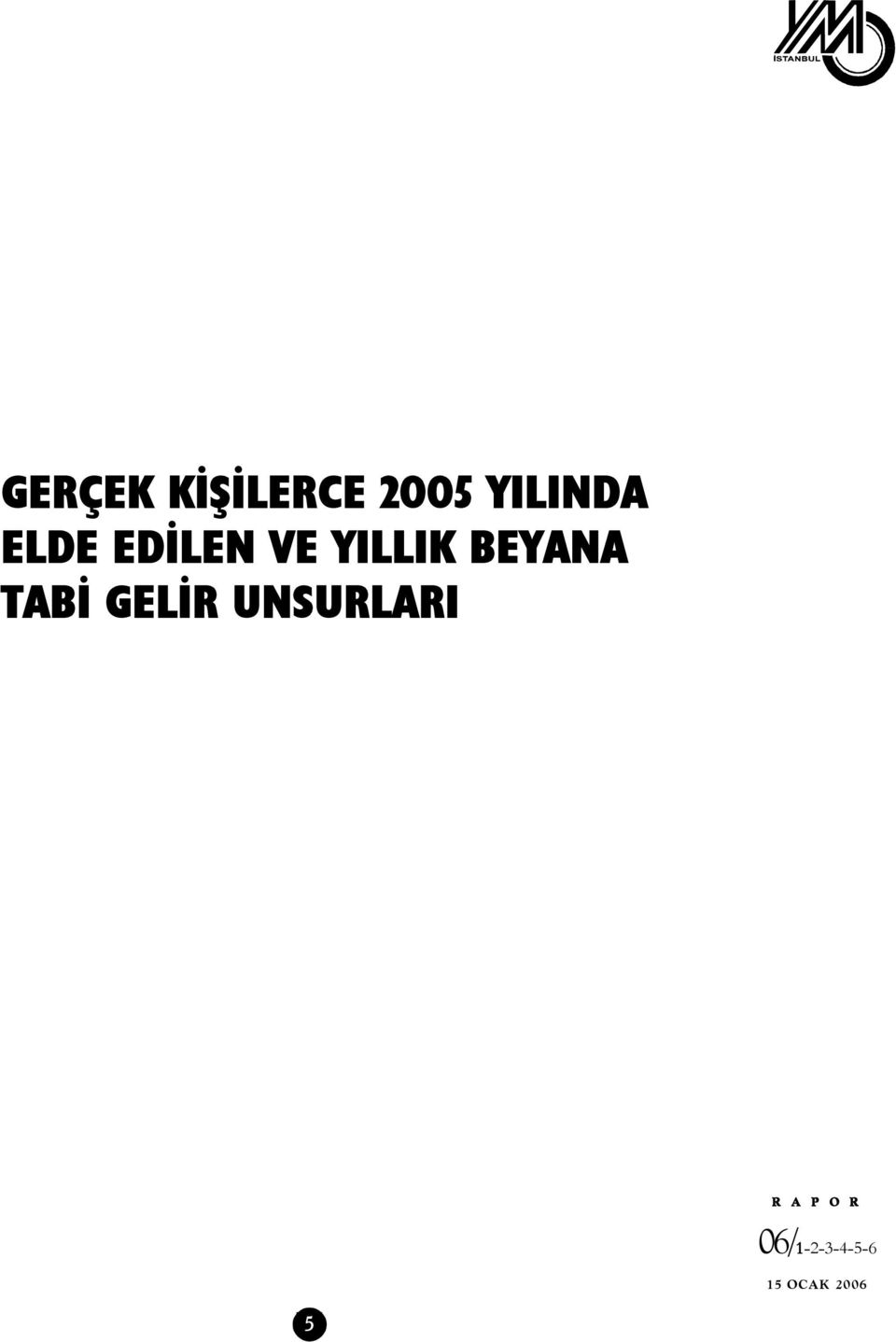 EDİLEN VE YILLIK