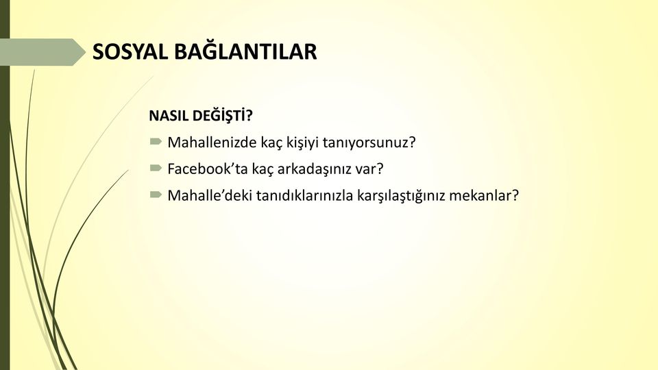 Facebook ta kaç arkadaşınız var?